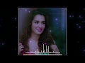 Shraddha Kapoor WhatsApp Status Shraddha Kapoor Status Shraddha Kapoor Song WhatsApp Status