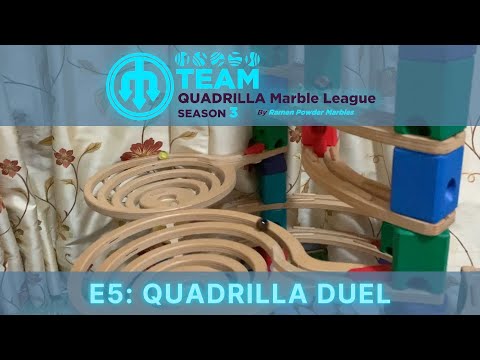 E5: Quadrilla Duel | Team Quadrilla Marble League S3