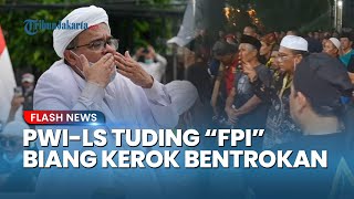 PWI-LS TUDING FPI Biang Kerok! Laskar FPI Oknum Pertama yang Lempar Batu di Bentrokan Pemalang