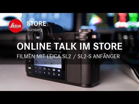 Online Talk im Store - Videofilmen & die SL für Einsteiger mit Marcus Klimek - Leica Store Nürnberg