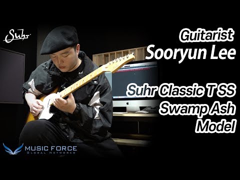 Suhr Classic T SS Swamp Ash Demo - '#7MF' by Guitarist 'Sooryun Lee' (이수륜)