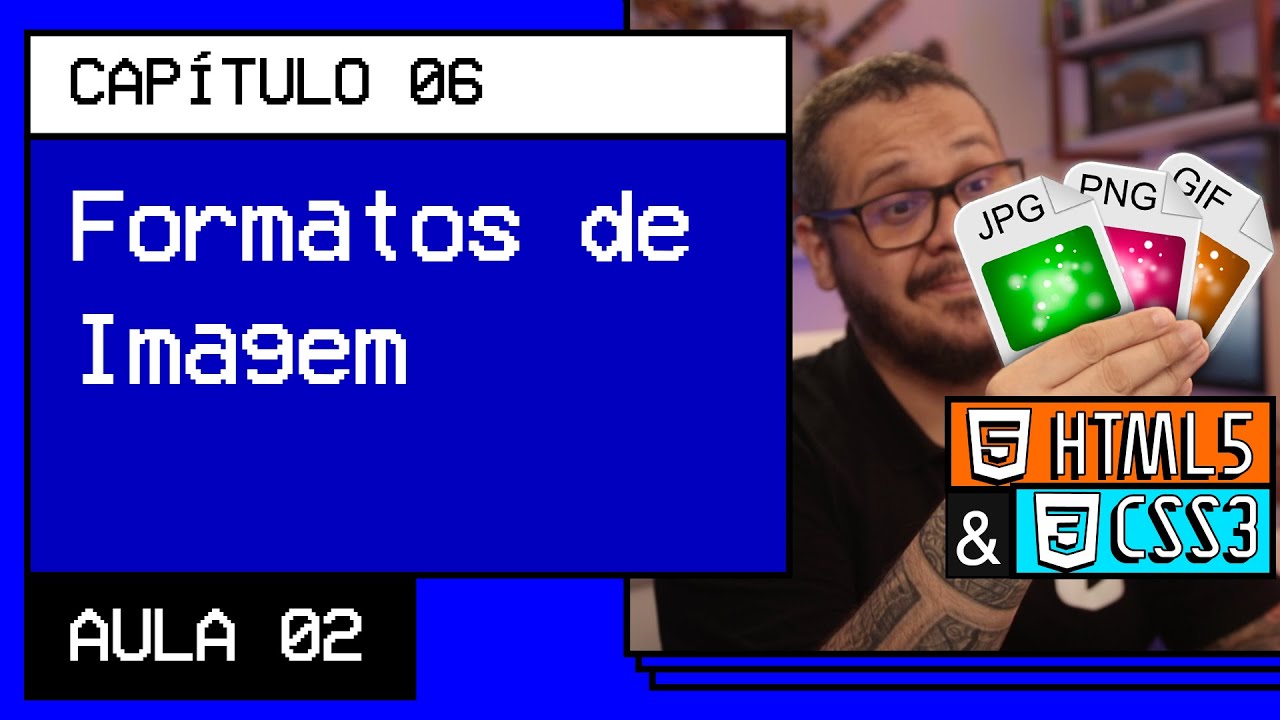 Quais são os formatos para imagens na Web? - @Curso em Vídeo HTML5 e CSS3