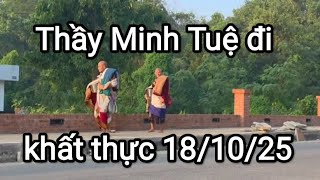 Master Minh Tue 10/18/2025 went to another village to beg for alms with a fellow monk!