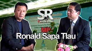 SR : MP Ronald Sapa Tlau Biangbiakna [4.3.2016]