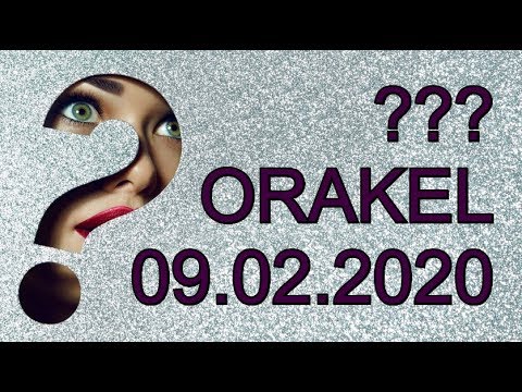 ??? ORAKEL: 09.02.2020