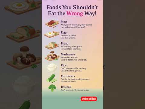 Don’t Eat These Foods the WRONG Way