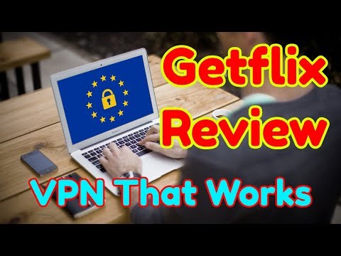 Getflix Review   VPN That Works With Netflix Getflix DNS & Getflix VPN