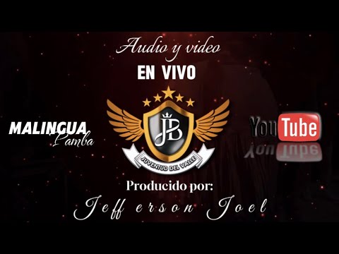 JUVENTUD DEL VALLE "MALINGUA PAMBA" SHOW EN VIVO