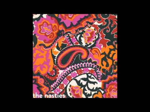 Two Sides to Everything - The Nasties