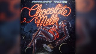 Chocolate Milk - Hurry Down Sunset