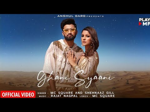 Ghani Sayani Song : MC SQUARE, Shehnaaz Gill (Full Video) | Chore Mar Gaye Bin Mange Pani