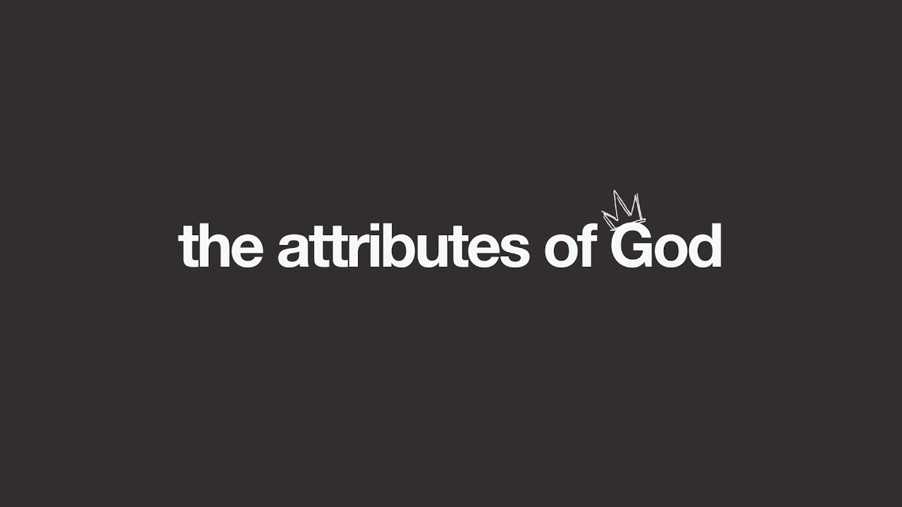 The Attributes of God: Week 3 - Sovereign, Faithful, and True / Pastor Jeff Bowman