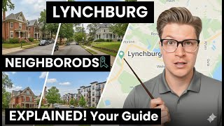 Lynchburg Neighborhood Guide: Home Styles, Prices, and Lifestyle Differences (2025 Update!)