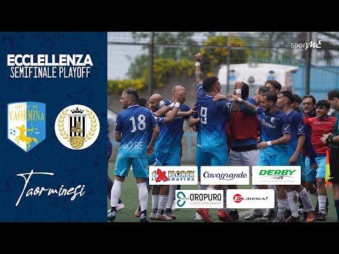 EXCELLENCE | ASD Città di Taormina vs. SS Leonzio 1909 | Playoff Semifinal