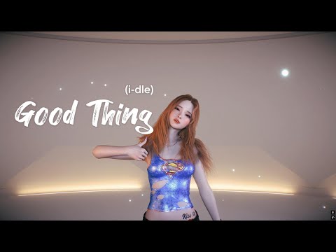 [VAM MMD]  Good Thing - i-dle (아이들)