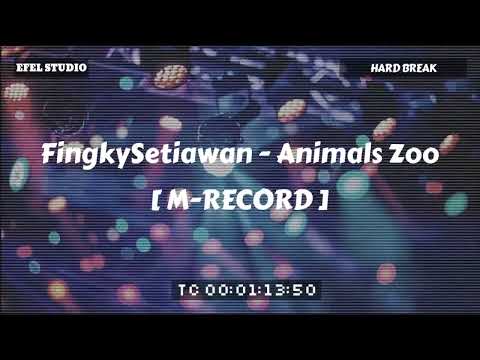 FINGKY SETIAWAN - ANIMALS ZOO (HARD BREAK) [M-RECORD]