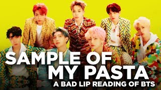 &quot;SAMPLE OF MY PASTA&quot; — A Bad Lip Reading of BTS