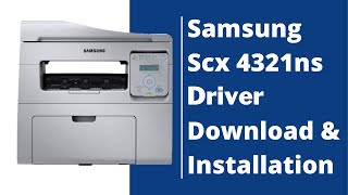 Samsung Scx 4321ns Driver | How to Download & Installation