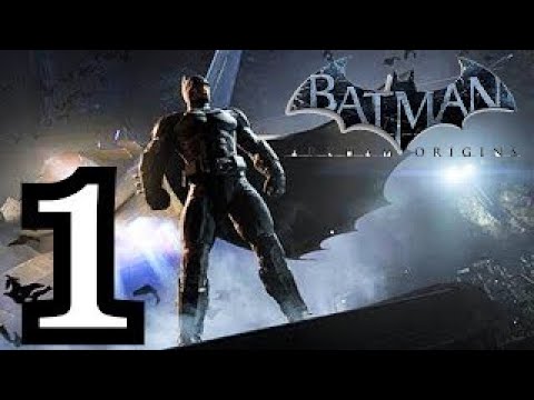 Batman Arkham Origins Gameplay Walkthrough Part 1 (FULL GAME)