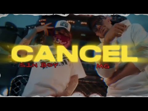 Sin Boy ft MG - Cancel