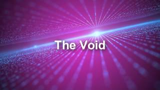 The Void