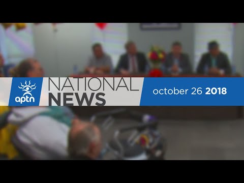 APTN National News October 26, 2018 – Trial continues, Chief Bobby Cameron, Alanis Obomsawin tribute
