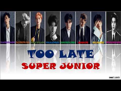 download lagu mp3 mp4 SUPER JUNIOR Too Late, download lagu SUPER JUNIOR Too Late gratis, unduh video klip SUPER JUNIOR Too Late