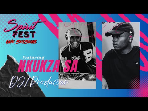SPIRIT FEST LIVE SESSIONS | EP21 NKUKZA | AMAPIANO MIX