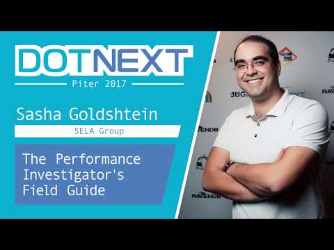 Sasha Goldshtein — The Performance Investigator's Field Guide