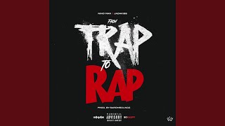 From Trap to Rap