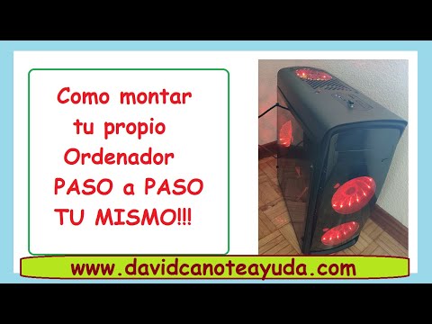 🎮 Cómo montar 💻 tu propio PC paso a paso, desde cero