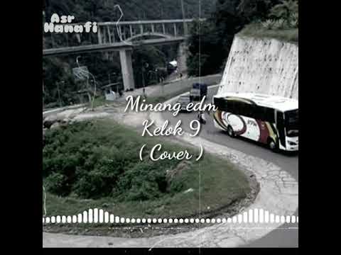 Minang EDM. Uda Afdan Ft Hikmah - Kelok 9 (Cover)