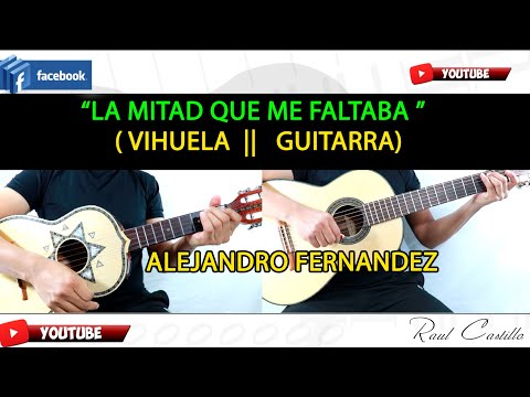 LA MITAD QUE ME FALTABA || VIHUELA || GUITARRA