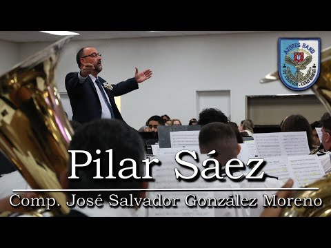Pilar Sáez - Pasodoble de Concierto - Comp. José Salvador González Moreno