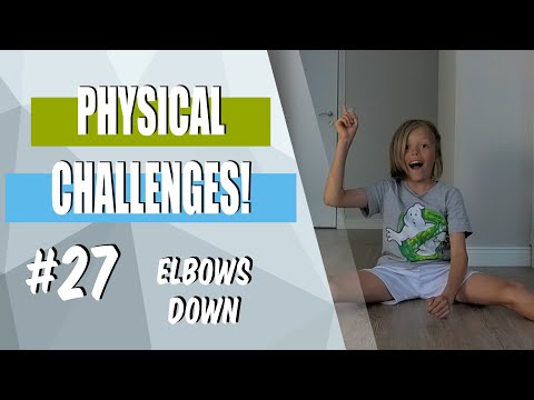 Physical Challenges! - #27 (elbows down) - P.E. at home/school activity