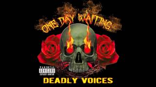 One Day Waiting - Deadly Voices