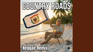 Download lagu Take Me Home, Country Roads (Reggae Version) mp3