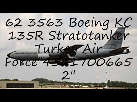 How to pronounce 62 3563 Boeing KC 135R Stratotanker Turkey  Air Force"43417006652" in English?