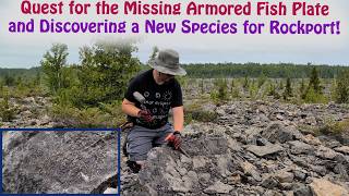 Shale Quest: Armored Fish Plates and Even Stranger Fossil Finds (Rockport Series 5 of 4)
