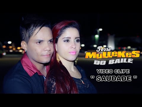 Forró Mullekes Do Baile - Saudade (Clipe Oficial Full HD)