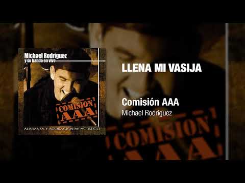 Llena Mi Vasija - Michael Rodriguez