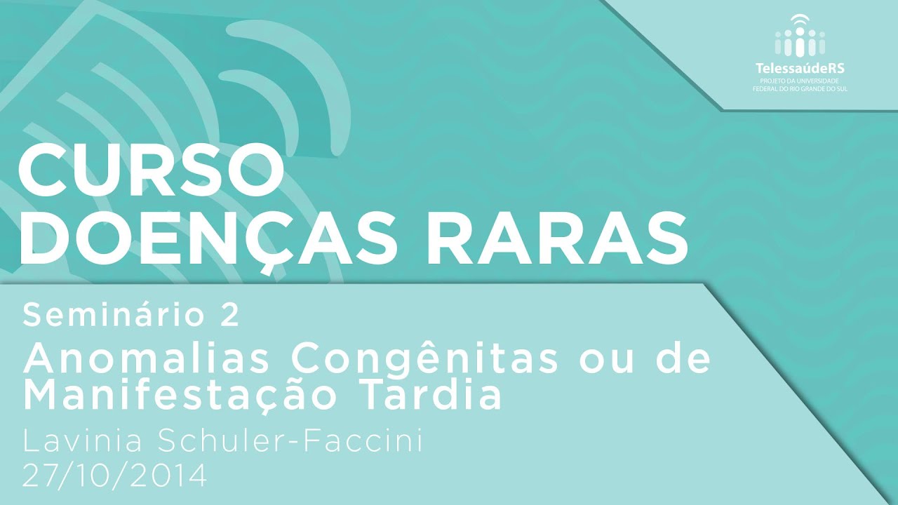 Anomalias congênitas ou de manifestação tardia