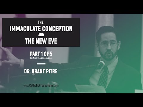 The Immaculate Conception and the New Eve (Part 1 of 5)