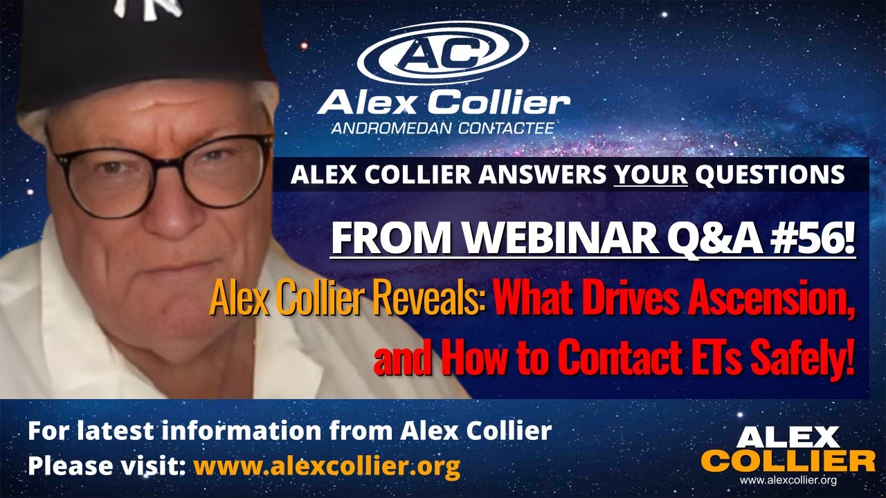 Alex Collier Reveals What Drives Ascension, and How to Contact ETs Safely!