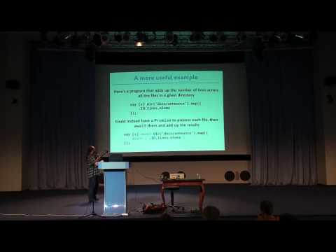 Jonathan Worthington. Concurrency, Parallelism and Asynchrony: Perl 6 plotting and prototyping