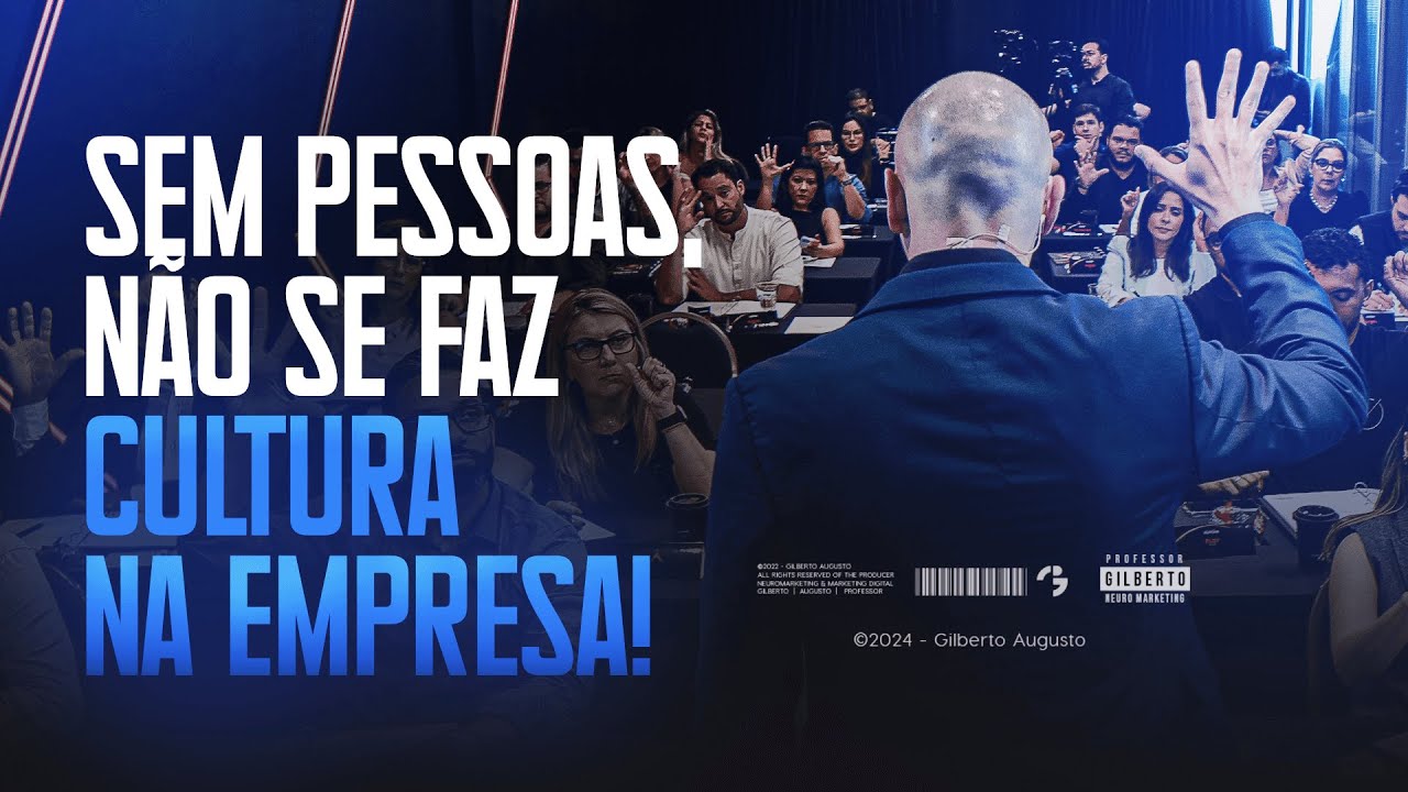 Sucesso Empresarial: Estratégias de Cultura para Transformar sua Empresa | Gilberto Augusto