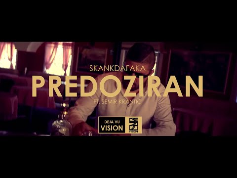 SKANKDAFAKA FT. SEMIR KRANTIC - PREDOZIRAN (OFFICIAL VIDEO)