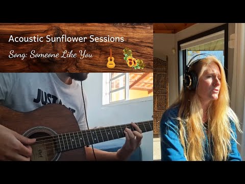 Someone Like You - Adele (Acoustic Sunflower Sessions cover)