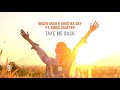 Roger Shah & Kristina Sky ft Emma Shaffer - Take Me Back