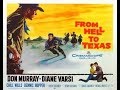 From Hell To Texas (1958)